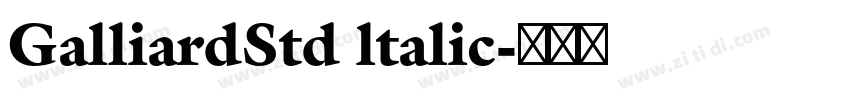 GalliardStd ltalic字体转换